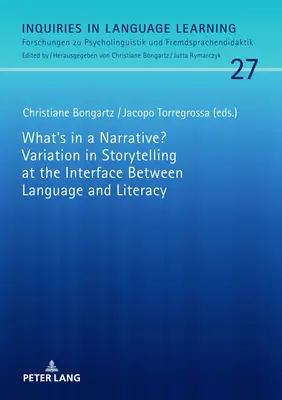 Co kryje się w narracji? Różnice w opowiadaniu historii na styku języka i umiejętności czytania i pisania - What's in a Narrative? Variation in Storytelling at the Interface Between Language and Literacy