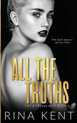 All The Truths: Mroczny romans dla dorosłych - All The Truths: A Dark New Adult Romance