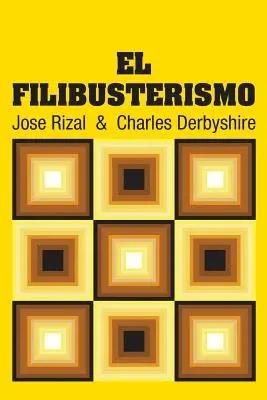 Filibusterismo - El Filibusterismo