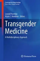 Medycyna transpłciowa: Multidyscyplinarne podejście - Transgender Medicine: A Multidisciplinary Approach
