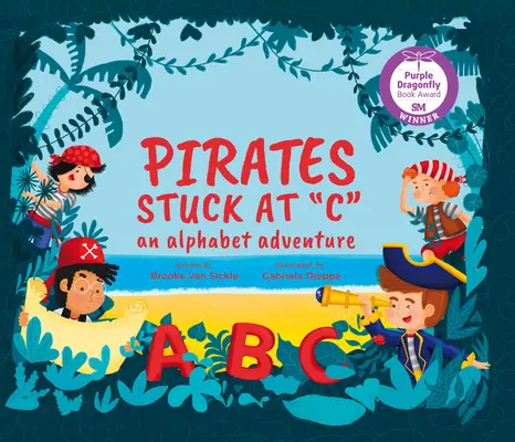 Piraci, którzy utknęli na C: Przygoda z alfabetem - Pirates Stuck at C: An Alphabet Adventure