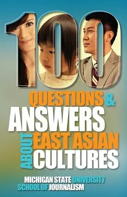 100 pytań i odpowiedzi na temat kultur Azji Wschodniej - 100 Questions and Answers about East Asian Cultures