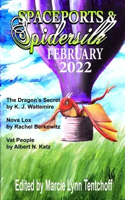 Spaceports & Spidersilk Luty 2022 - Spaceports & Spidersilk February 2022