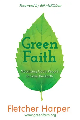 Greenfaith: Mobilizowanie ludu Bożego do ratowania Ziemi - Greenfaith: Mobilizing God's People to Save the Earth