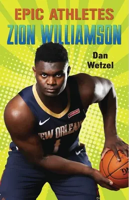 Epiccy sportowcy: Zion Williamson - Epic Athletes: Zion Williamson