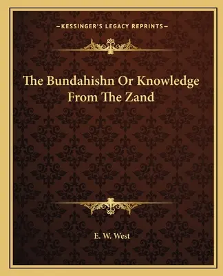 Bundahiszn, czyli wiedza z Zand - The Bundahishn or Knowledge from the Zand