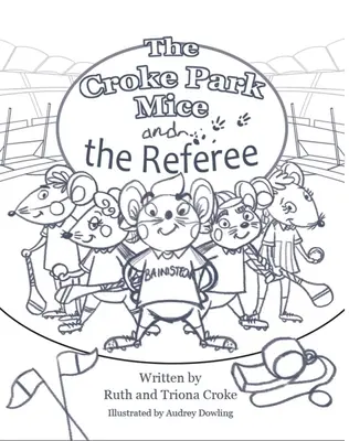 Zaginiony sędzia: Myszy z Croke Park - The Missing Referee: Croke Park Mice