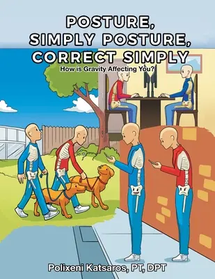 Postawa, po prostu Postawa, po prostu Prawidłowa - Posture, Simply Posture, Correct Simply