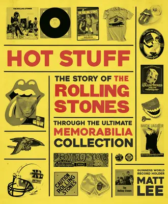 Rolling Stones: Hot Stuff: Najlepsza kolekcja pamiątek - Rolling Stones: Hot Stuff: The Ultimate Memorabilia Collection