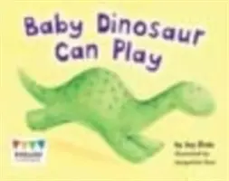 Mały dinozaur potrafi się bawić - Baby Dinosaur Can Play