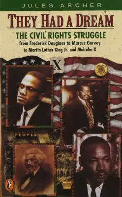Mieli marzenie: Walka o prawa obywatelskie od Fredericka Douglassa... Malcolmx - They Had a Dream: The Civil Rights Struggle from Frederick Douglass...Malcolmx