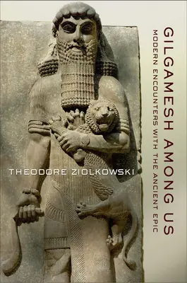 Gilgamesz wśród nas - Gilgamesh among Us
