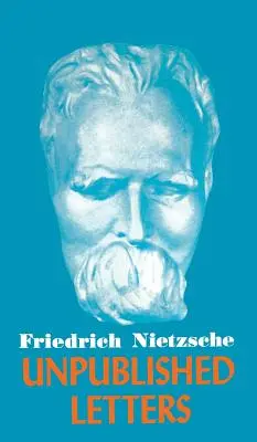 Niepublikowane listy Nietzschego - Nietzsche Unpublished Letters