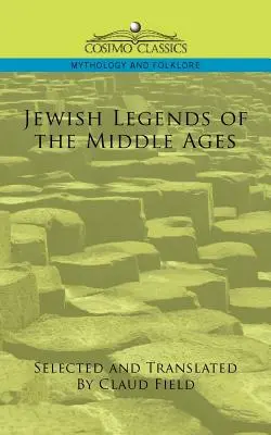 Żydowskie legendy średniowiecza - Jewish Legends of the Middle Ages