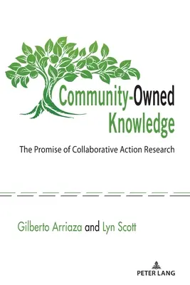 Wiedza należąca do społeczności: Obietnica wspólnych badań nad działaniem - Community-Owned Knowledge: The Promise of Collaborative Action Research