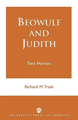 Beowulf i Judyta: Dwóch bohaterów - Beowulf and Judith: Two Heroes