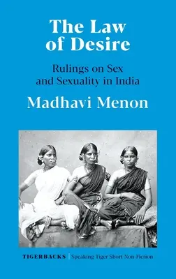 Prawo pożądania: orzeczenia dotyczące seksu i seksualności w Indiach - The Law of Desire Rulings on Sex and Sexuality in India