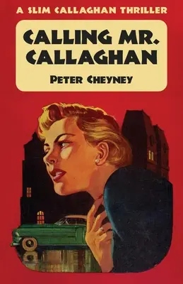 Dzwoniąc do pana Callaghana: Thriller o Slimie Callaghanie - Calling Mr. Callaghan: A Slim Callaghan Thriller