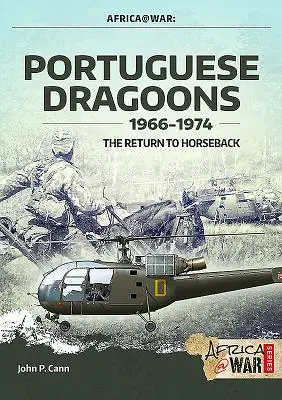 Portugalscy dragoni, 1966-1974: Powrót na koński grzbiet - Portuguese Dragoons, 1966-1974: The Return to Horseback
