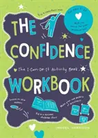 Confidence Workbook - The I-Can-Do-It Activity Book (Zeszyt ćwiczeń „Mogę to zrobić”) - Confidence Workbook - The I-Can-Do-It Activity Book