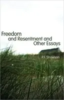 Wolność i uraza oraz inne eseje - Freedom and Resentment and Other Essays