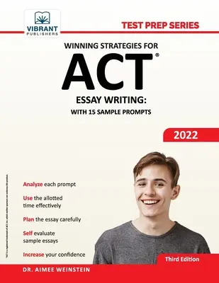 Zwycięskie strategie pisania esejów ACT: Z 15 przykładowymi pytaniami - Winning Strategies For ACT Essay Writing: With 15 Sample Prompts