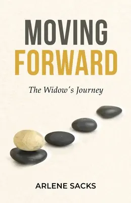 Idąc naprzód: Podróż wdowy - Moving Forward: The Widow's Journey