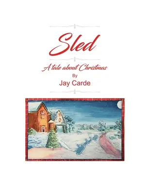 Sled: Opowieść o Bożym Narodzeniu - Sled: A Tale About Christmas