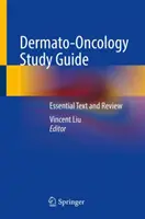 Dermato-Oncology Study Guide: Niezbędny tekst i przegląd - Dermato-Oncology Study Guide: Essential Text and Review