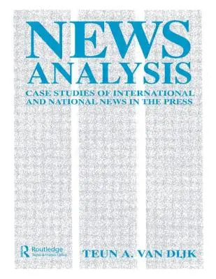 Analiza wiadomości: Studia przypadków międzynarodowych i krajowych wiadomości w prasie - News Analysis: Case Studies of international and National News in the Press