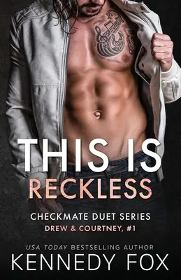 This is Reckless: Drew & Courtney #1