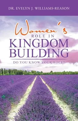 Rola kobiet w budowaniu królestwa: Czy znasz swoją rolę? - Women's Role in Kingdom Building: Do You Know Your Role?
