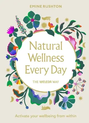 Naturalne dobre samopoczucie każdego dnia - Natural Wellness Every Day