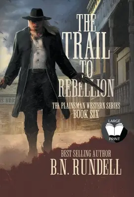 Szlak do rebelii: Klasyczna westernowa seria - The Trail to Rebellion: A Classic Western Series
