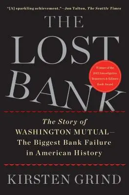 The Lost Bank: Historia Washington Mutual - największego upadku banku w historii Ameryki - The Lost Bank: The Story of Washington Mutual - The Biggest Bank Failure in American History