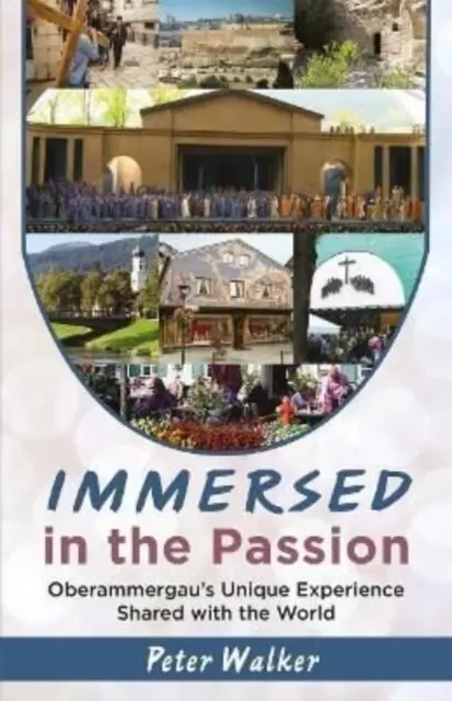 Zanurzeni w pasji - wyjątkowe doświadczenie Oberammergau udostępnione światu - Immersed in the Passion - Oberammergau's Unique Experience Shared with the World