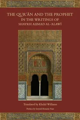 Koran i Prorok w pismach szajcha Ahmada Al-Alawiego - The Qur'an and the Prophet in the Writings of Shaykh Ahmad Al-Alawi
