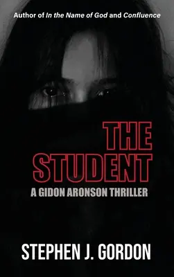 The Student: A Gidon Aronson Thriller