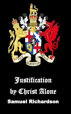 Usprawiedliwienie wyłącznie przez Chrystusa - Justification by Christ Alone