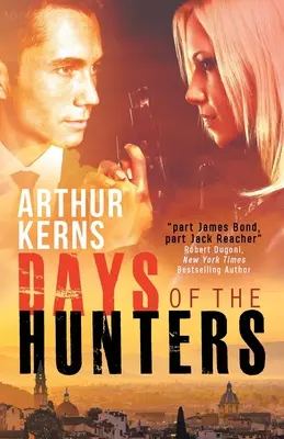 Days of the Hunters: Intryga, chaos i romans w słonecznej Italii - Days of the Hunters: Intrigue, Mayhem, and Romance in Sunny Italy