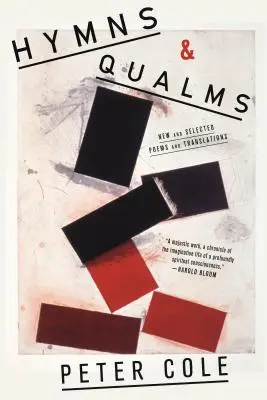 Hymns & Qualms: Nowe i wybrane wiersze i tłumaczenia - Hymns & Qualms: New and Selected Poems and Translations