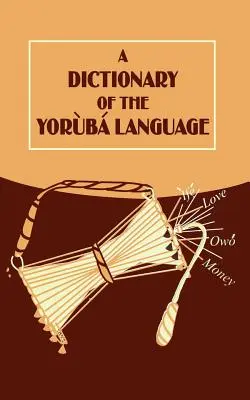 Słownik języka joruba - A Dictionary of the Yoruba Language