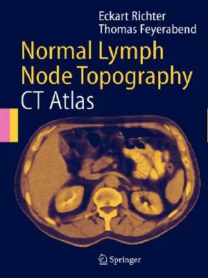 Topografia prawidłowych węzłów chłonnych: Atlas TK - Normal Lymph Node Topography: CT Atlas