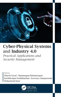 Systemy cyberfizyczne i Przemysł 4.0: Praktyczne zastosowania i zarządzanie bezpieczeństwem - Cyber-Physical Systems and Industry 4.0: Practical Applications and Security Management