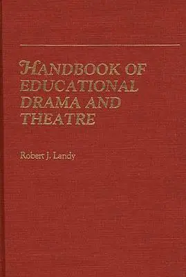 Podręcznik dramy i teatru edukacyjnego - Handbook of Educational Drama and Theatre