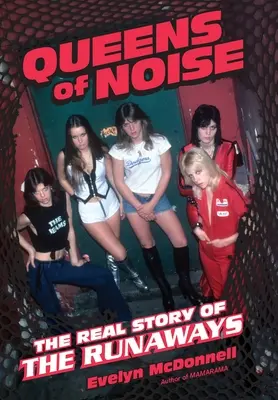 Queens of Noise: Prawdziwa historia uciekinierów - Queens of Noise: The Real Story of the Runaways