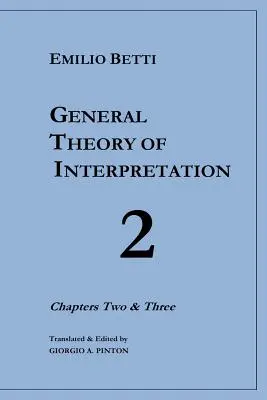 Ogólna teoria interpretacji: Rozdziały 2 i 3 - General Theory of Interpretation: Chapters 2 and 3