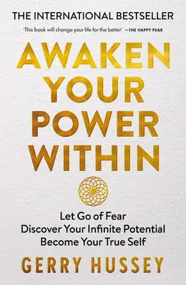 Obudź swoją wewnętrzną moc: Puść strach. Odkryj swój nieskończony potencjał. Stań się prawdziwym sobą. - Awaken Your Power Within: Let Go of Fear. Discover Your Infinite Potential. Become Your True Self.