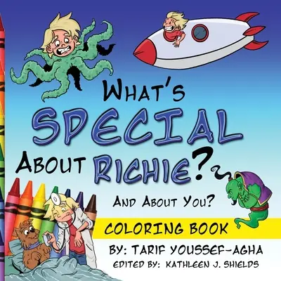 Co jest wyjątkowego w Richiem? I o tobie? Kolorowanka - What's SPECIAL About Richie? And About you? The Coloring Book