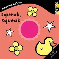 Niesamowite dziecko: Pisk, pisk - Amazing Baby: Squeak, Squeak